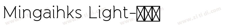 Mingaihks Light字体转换